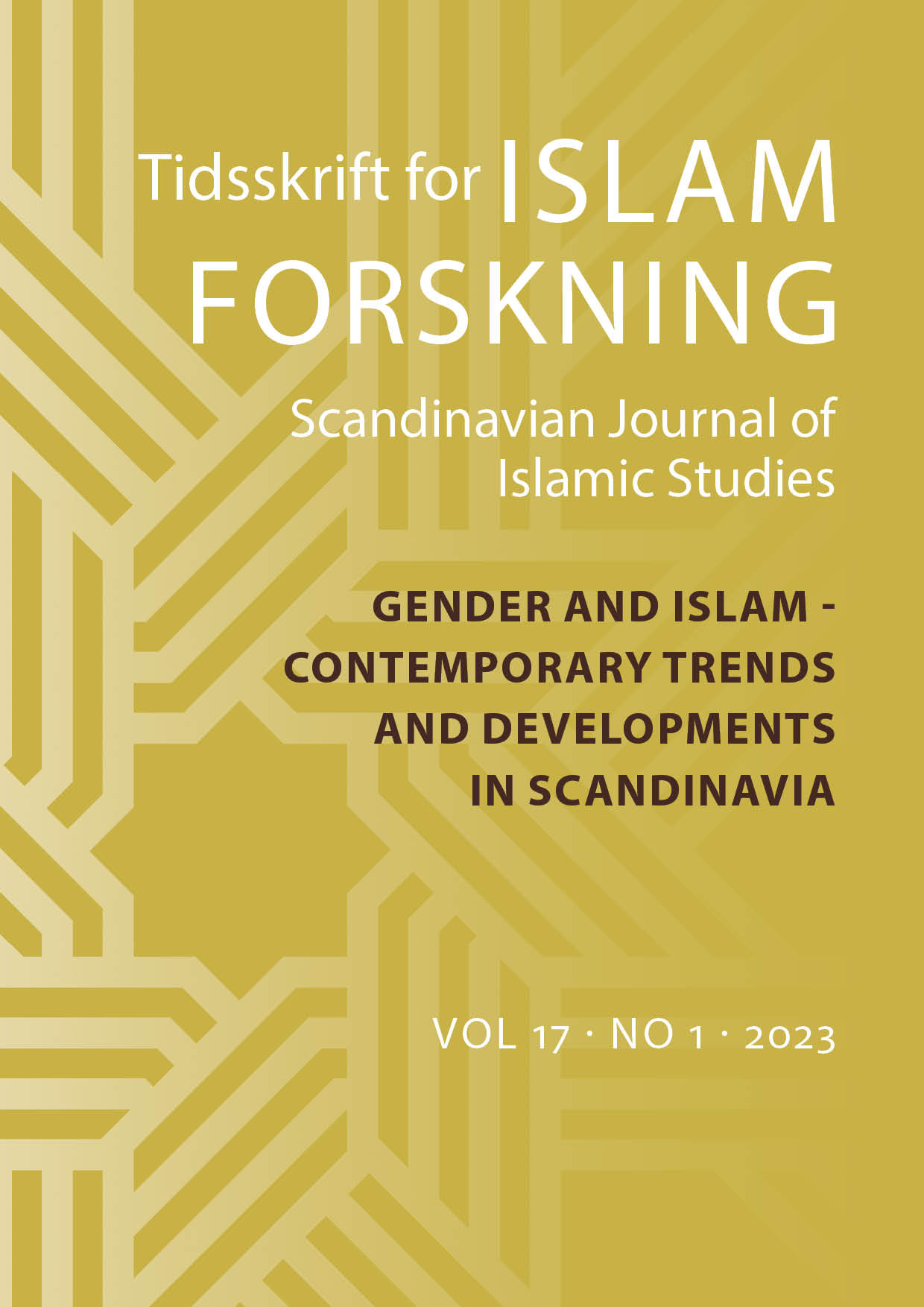 					View Vol. 17 No. 1 (2023): Gender and Islam - Contemporary Trends and Developments in Scandinavia
				