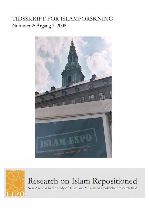 					View Vol. 3 No. 2 (2008): Research on Islam Repositioned – New Agendas in the study of Islam and Muslims in a politicised research field
				