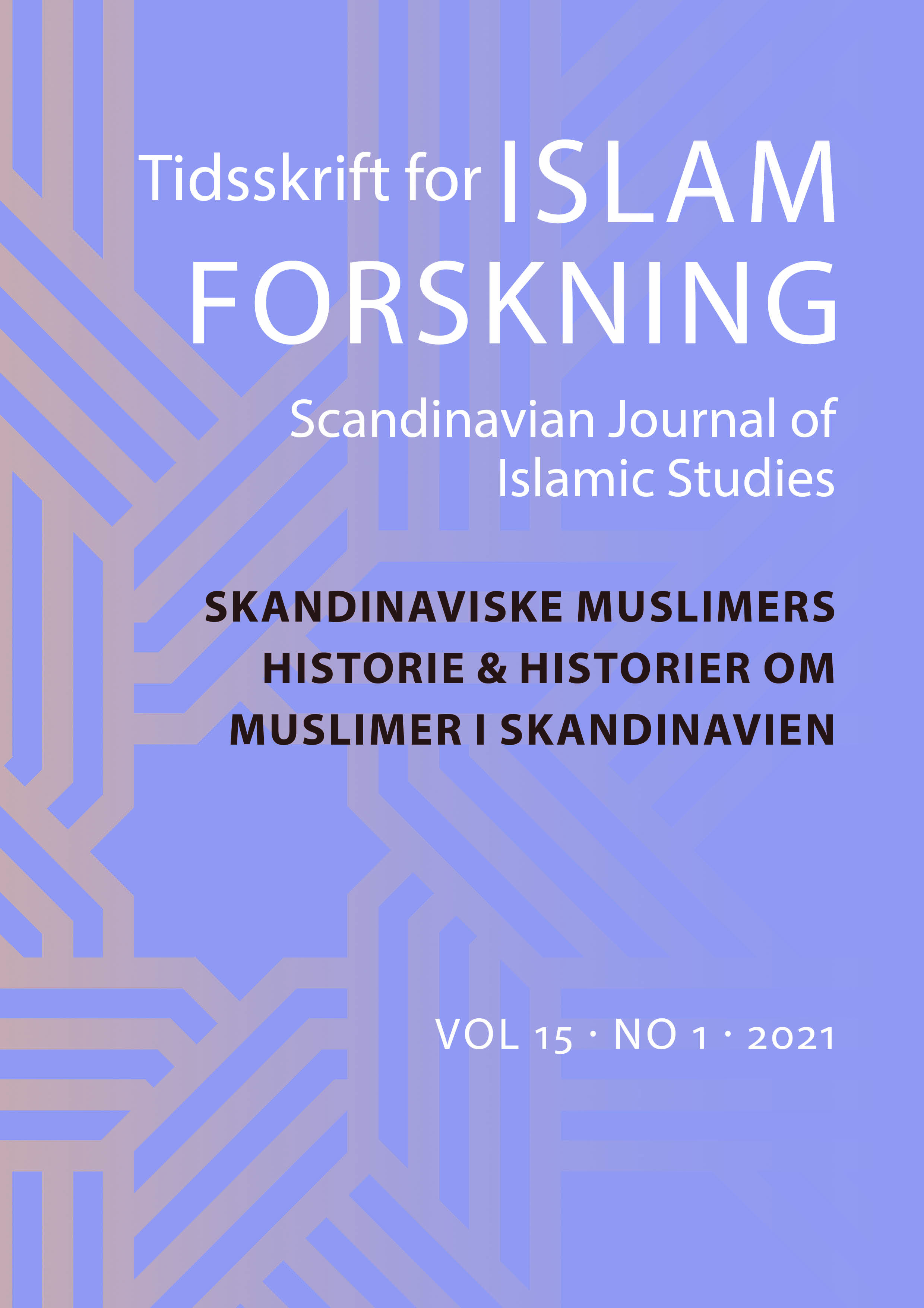 					View Vol. 15 No. 1 (2021): Skandinaviske muslimers historie & historier om muslimer i Skandinavien
				